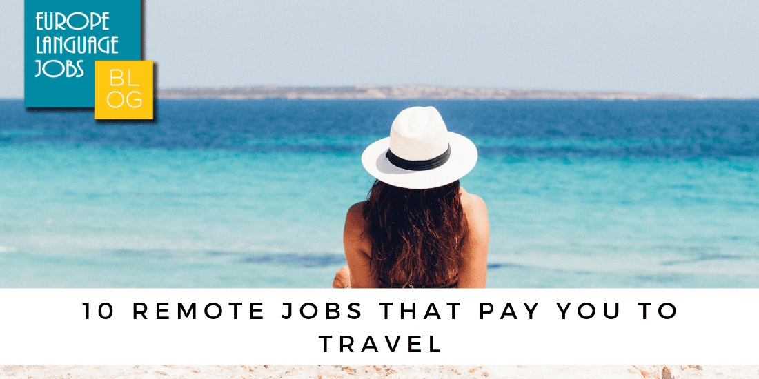 10 remote jobs that pay you to travel